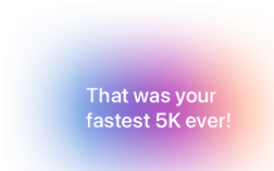 That was your fastest 5k ever